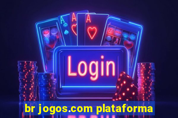 br jogos.com plataforma